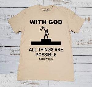 With God All Things Are Possible Bible Christian Beige T Shirt