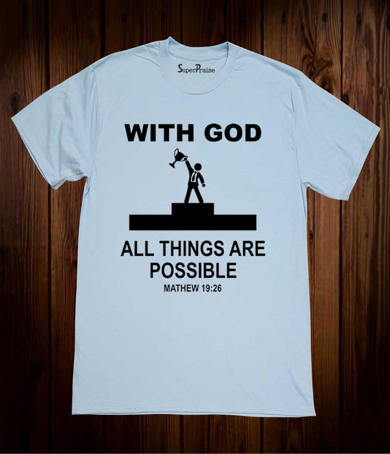 With God All Things Are Possible Bible Christian Sky Blue  T Shirt