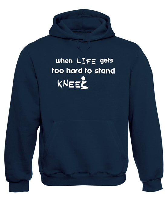 When Life Gets Too Hard To Stand Knee Christian Sweatshirt