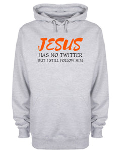 Jesus Has No Twitter But I Still Follow Him Hoodie Christ Religious Sweatshirt