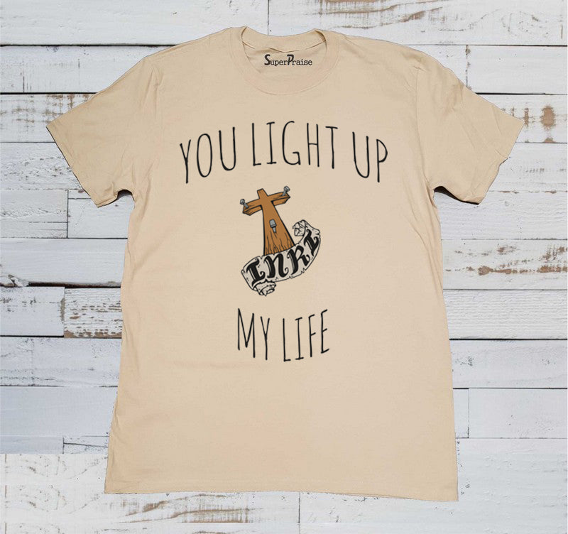 You Light Up My Life Jesus Christ Beige T Shirt