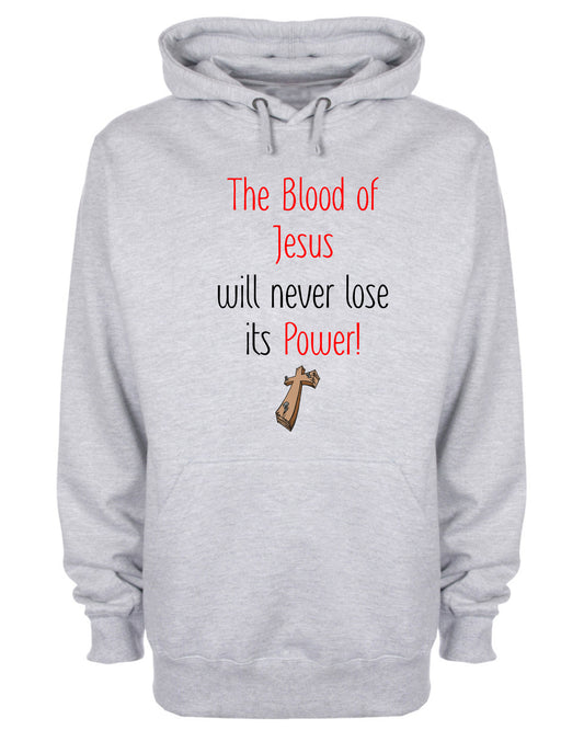 The Blood of Jesus Will Never Lose Its Power Hoodie Christ Religious Sweatshirt