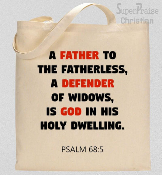 A Father To The Fatherless Tote Bag