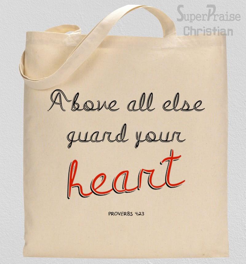 Above all else guard your heart Verse Tote Bag