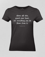 Christian Women T shirt Above All Guard Your Heart For Everything Black tee
