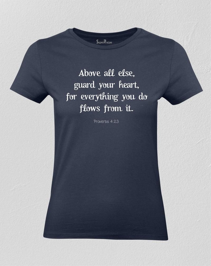 Christian Women T shirt Above All Guard Your Heart For Everything Navy tee
