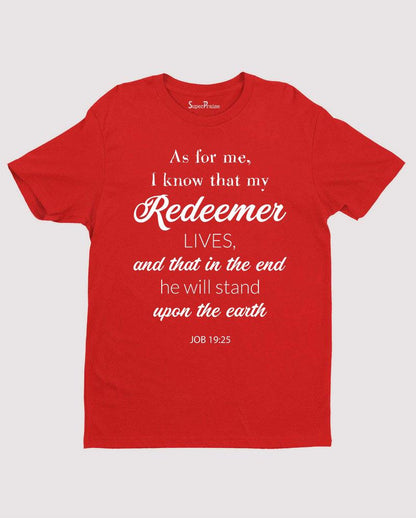 My Redeemer Lives Jesus Christian T Shirt