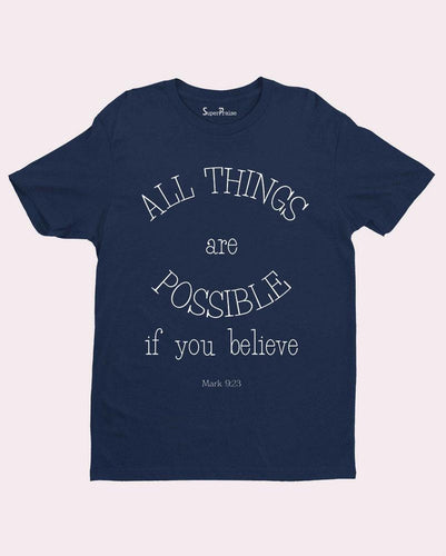 All Things Are possible T-Shirt