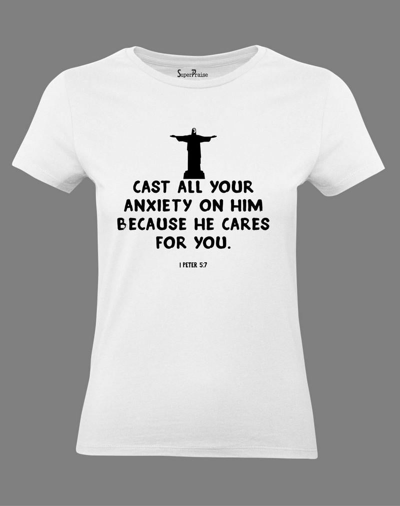 Christian Women T Shirt Cast Your Anxiety White tee