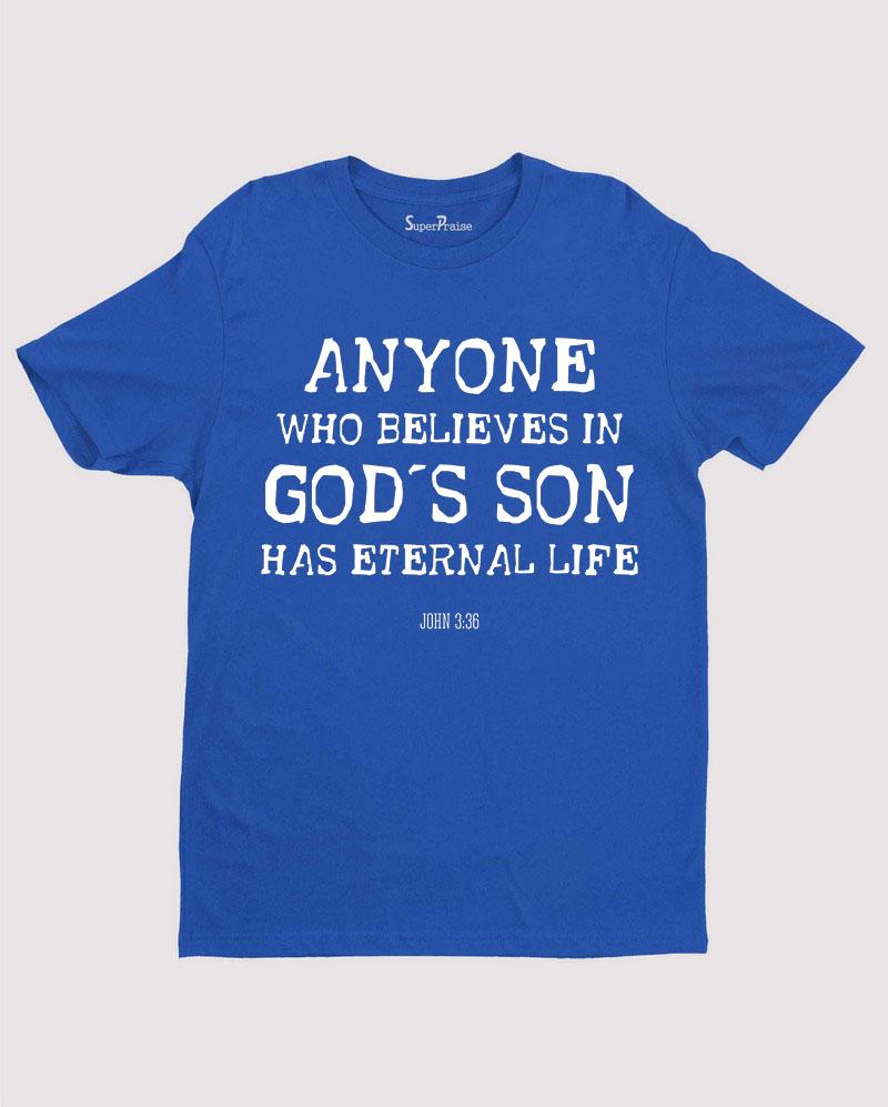 Christian Jesus T shirt Anyone who Believes God's Son has eternal life
