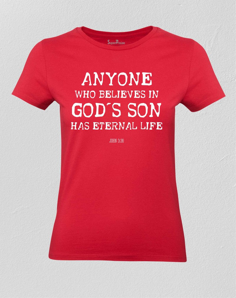 Christian Women T Shirt Who Believes In God