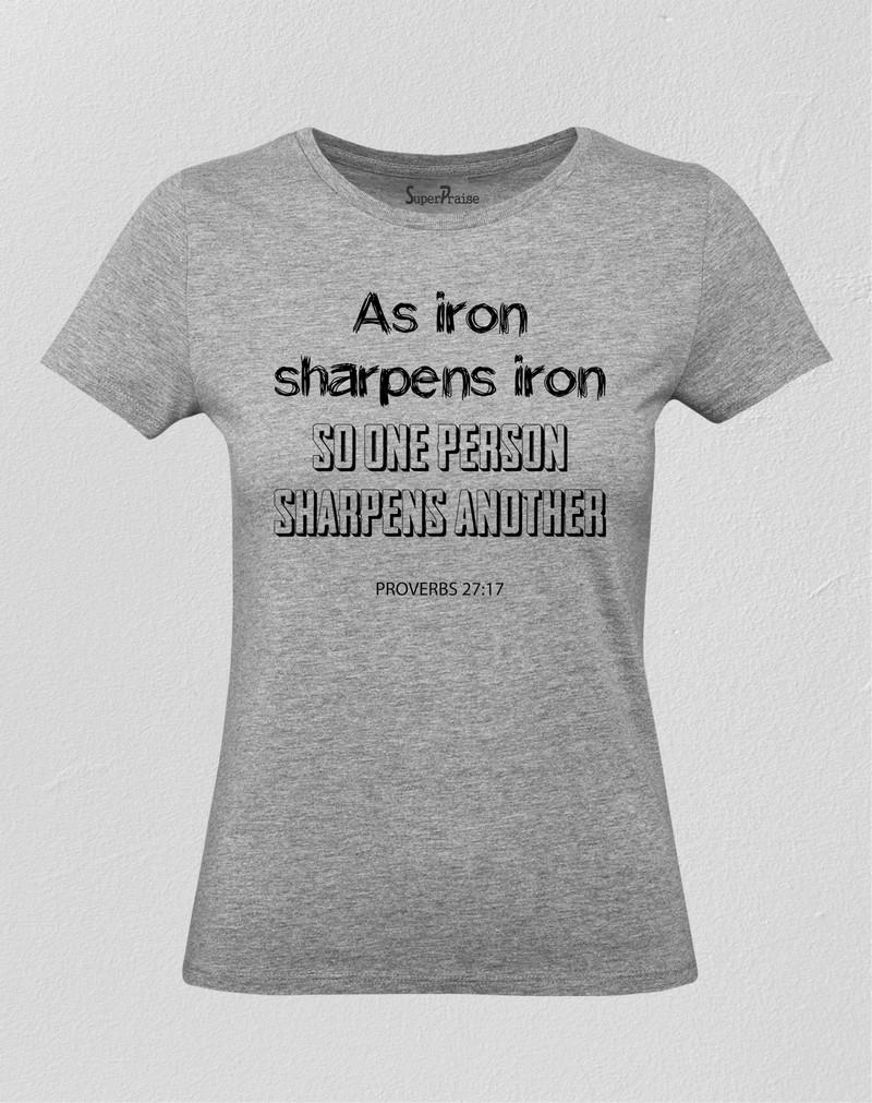 As Iron Sharpens Iron Women T Shirt 