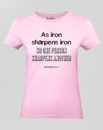 Christian Women T Shirt Iron Sharpens Jesus