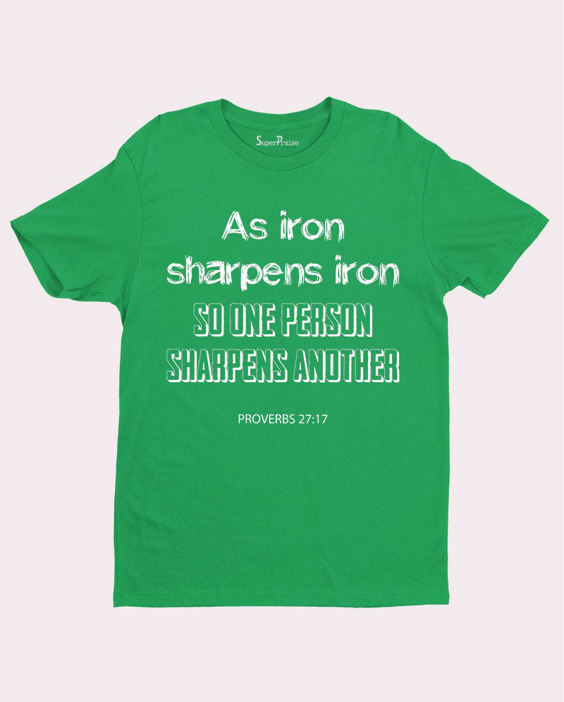 Christian Bible Verse Scripture T shirt As Iron sharpens Iron