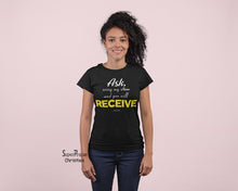 Christian Women T shirt Ask and Receive Ladies Tee