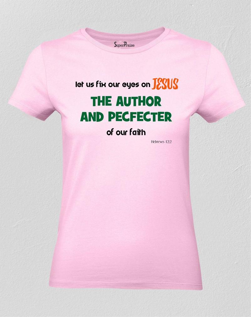 author-and-perfecter-of-our-faith-women-t-shirt