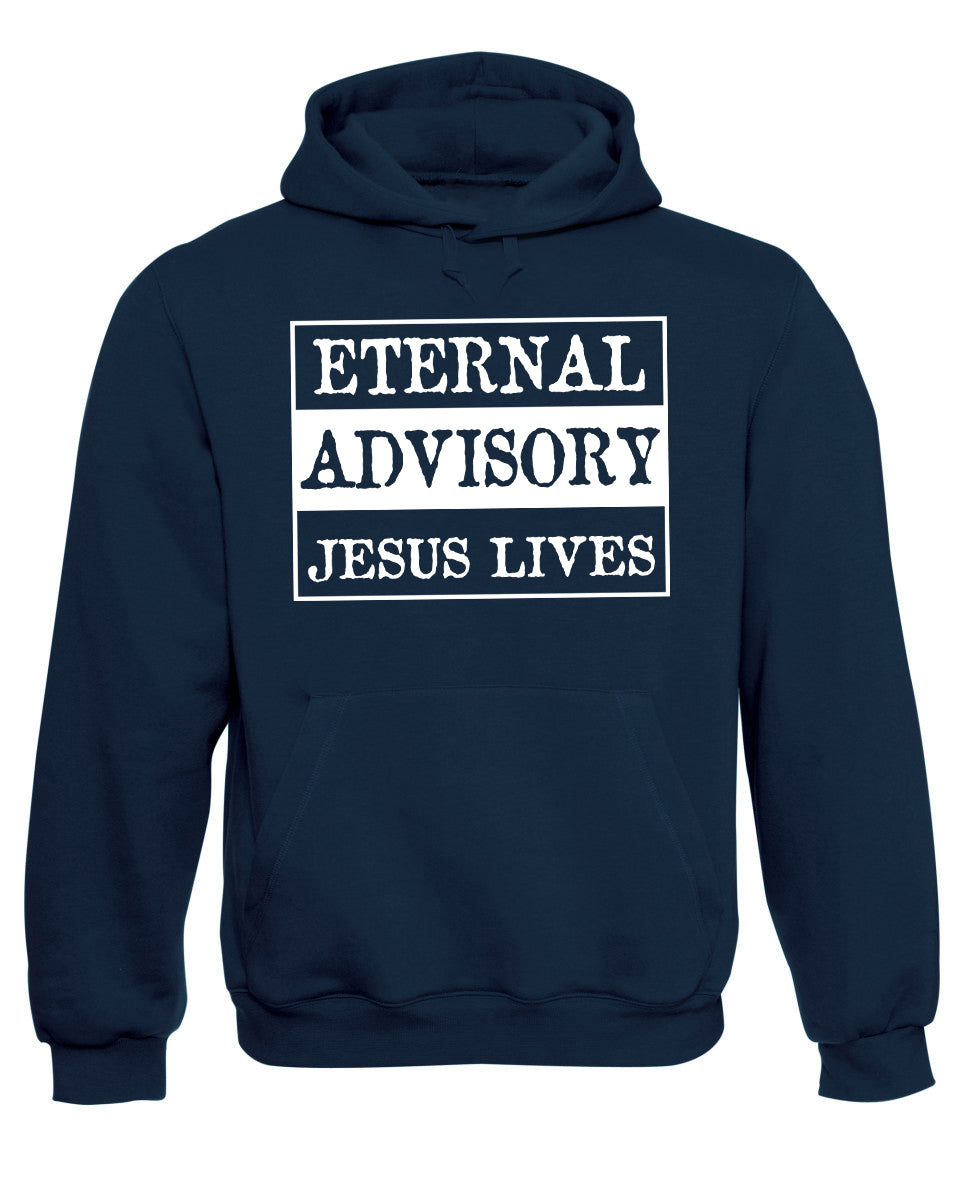 Eternal Advisory Jesus Lives Hoodie Christian Christ Religious Hooded Sweatshirt