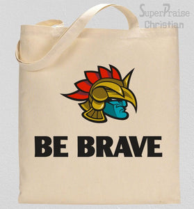 Be Brave Tote Bag 