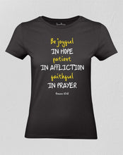 Be Joyful Patient Faithful In Prayer Women T shirt
