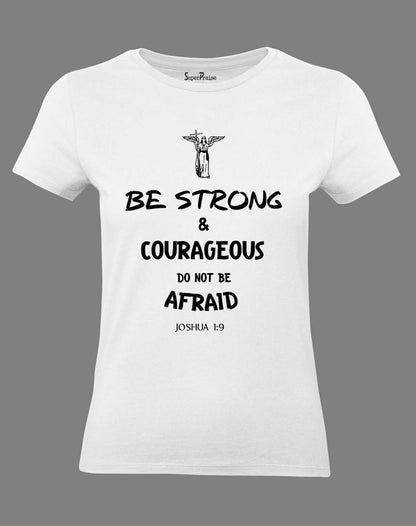 Be Strong & Courageous Christian Women T shirt