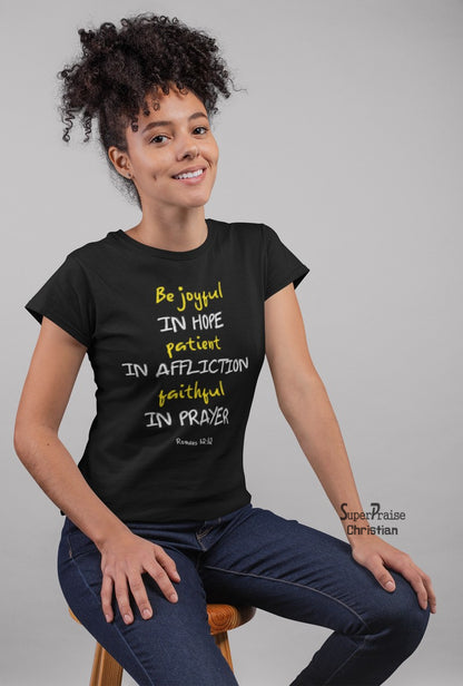 Christian Women T shirt Be Joyful Patient Faithful Black tee
