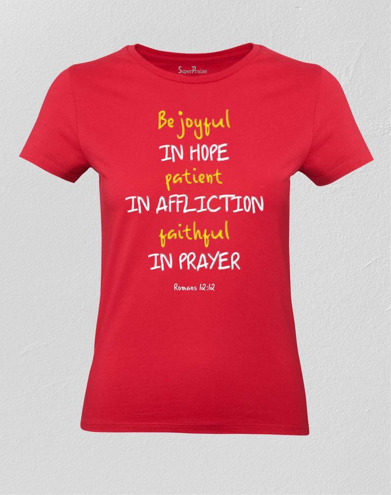 Christian Women T shirt Be Joyful Patient Faithful red tee