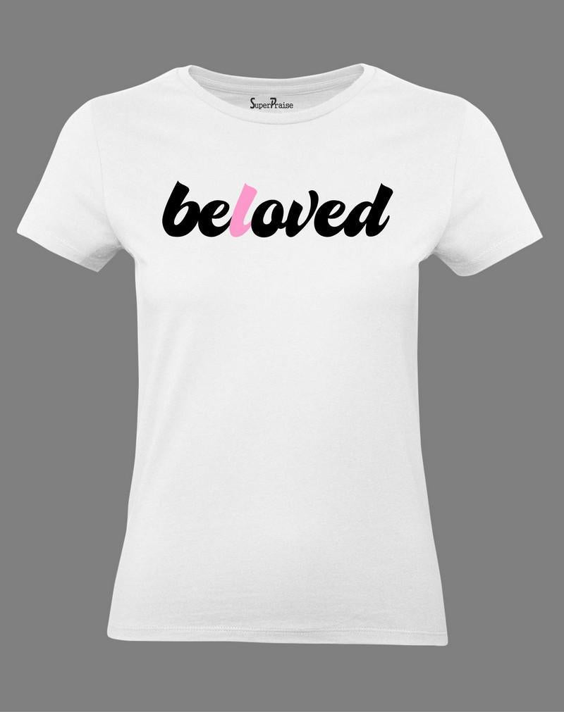 Beloved Women T Shirt