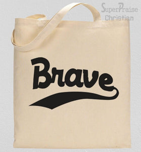 Brave Tote Bag 