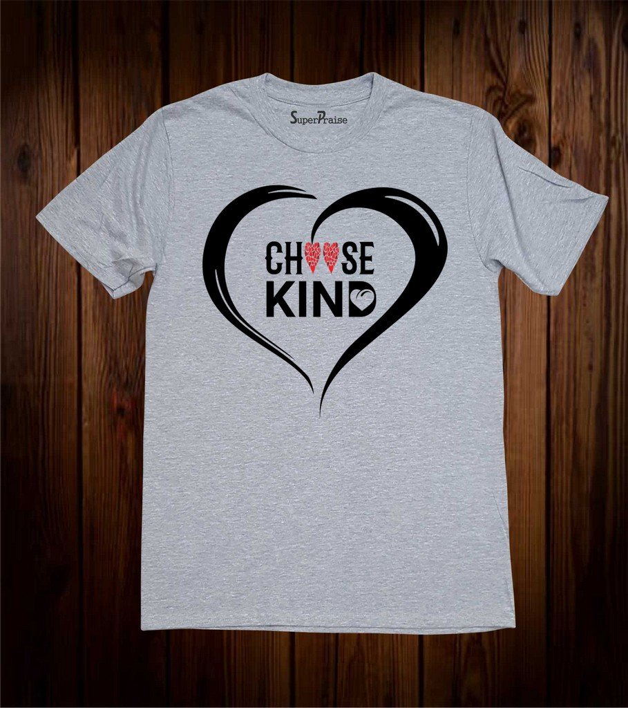 choose kindness quotes T-Shirt