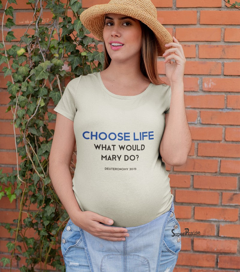 Choose Life Christian Maternity T Shirt
