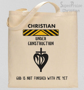 Christian Under Construction Tote Bag