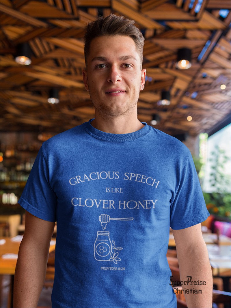 Gracious Speech Clover Honey Christian T shirt - SuperPraiseChristian
