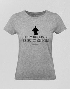 Colossians 2:7 Women T Shirt