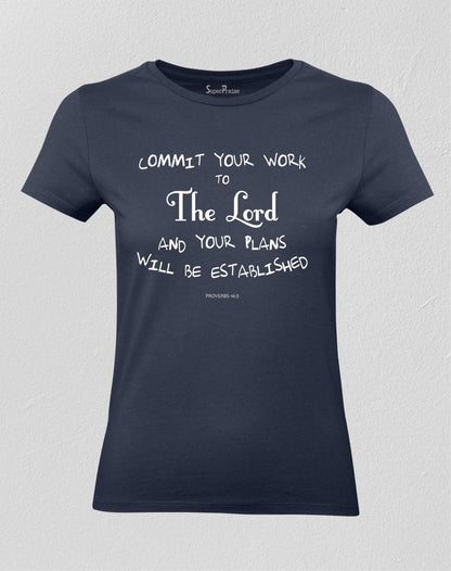 Commit Your Work to the Lord Christian Women T shirt