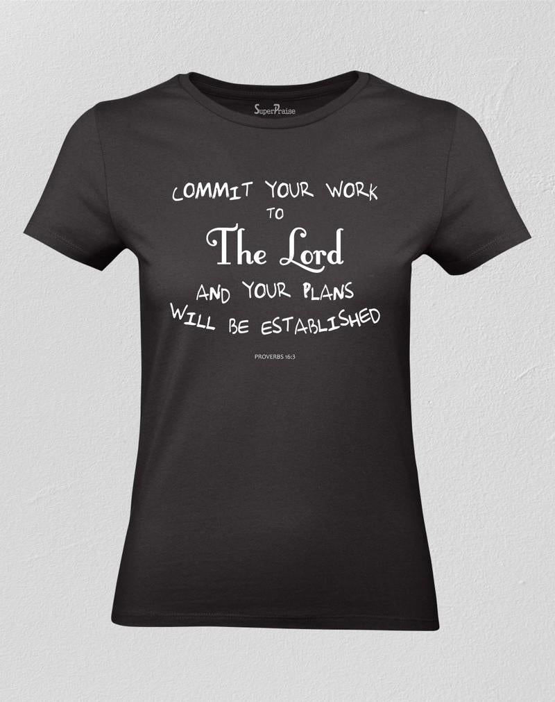 Christian Women T shirt Commit Your Work to the Lord God Black tee