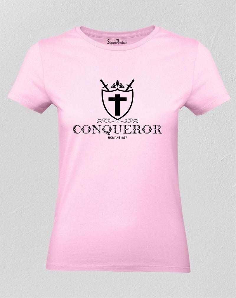 Christian Women T Shirt Conqueror Jesus Christ Pink tee