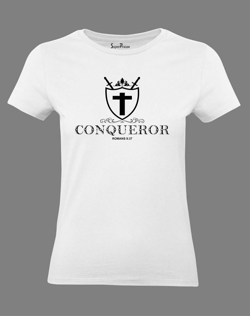 Christian Women T Shirt Conqueror Jesus Christ White Tee