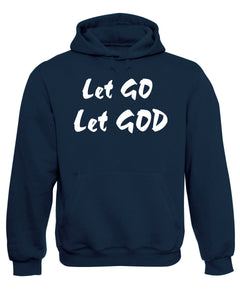 Let Go Let God Hoodie Christian Sweatshirt
