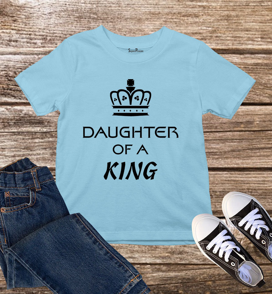 Daughter of a King Kids T shirt