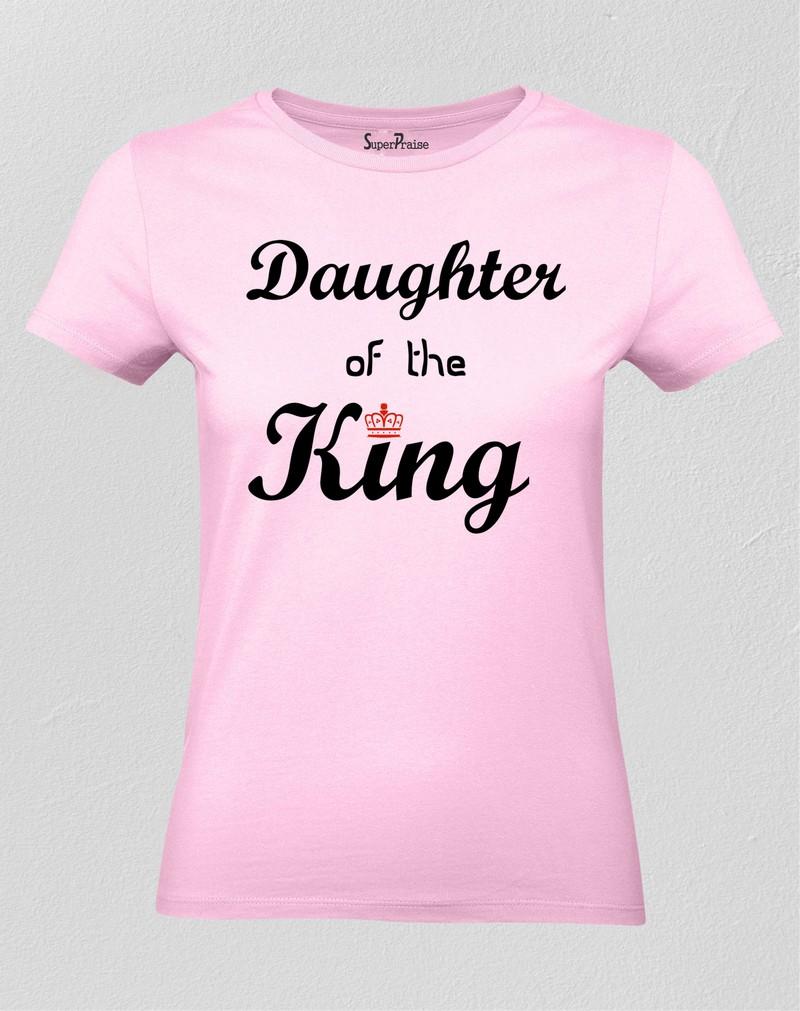 Daughter of the King Shirt Christian Women Faith T Shirt 