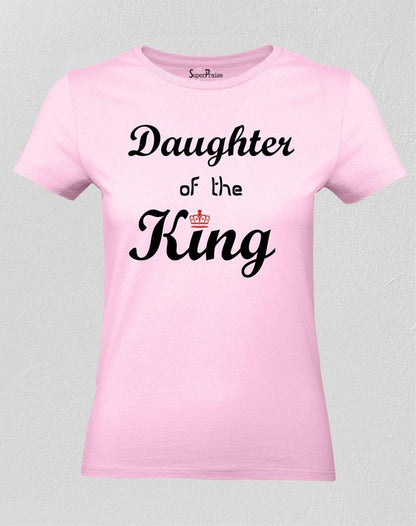 Daughter of the King Shirt Christian Women Faith T Shirt 