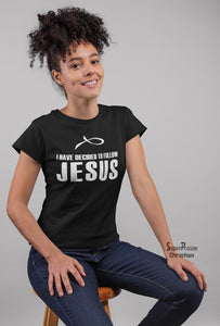 Christian Women T shirt Decided to Follow Jesus Black tee