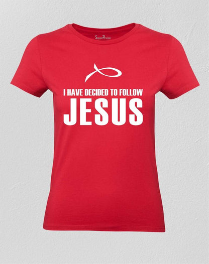 Christian Women T shirt Decided to Follow Jesus Red tee
