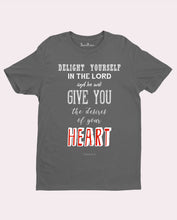 Delight Yourself in the Lord Christian Faith Jesus Christ T shirt