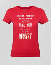 Christian Women T shirt Delight Yourself in the Lord Red Tee