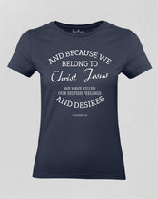 Christian Women T shirt We Belong to Christ Jesus