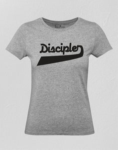 Disciple Women T Shirt
