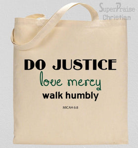 Do Justice Love Mercy Tote Bag