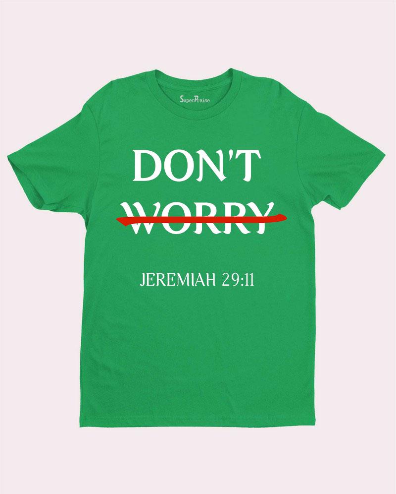 Do Not Worry Bible Verse T Shirt