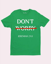 Do Not Worry Bible Verse T Shirt